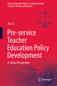 Pre-Service Teacher Education Policy Development