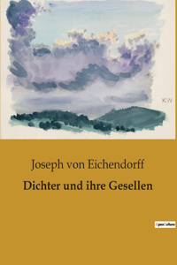 Dichter und ihre Gesellen