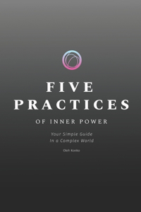 Five Practices of Inner Power