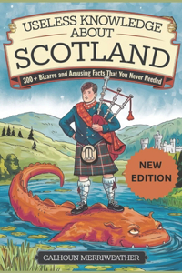Useless Knowledge About Scotland
