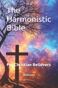 The Harmonistic Bible