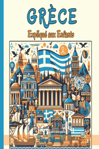 Grèce Expliqué aux Enfants