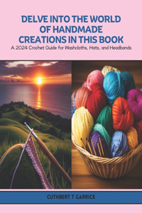 Delve into the World of Handmade Creations in this Book