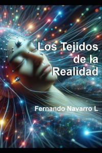 Los Tejidos dee la Realidad