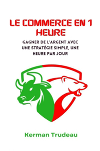 Le commerce en 1 heure