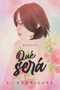 Bilogía Qué Será