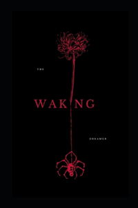 The Waking Dreamer