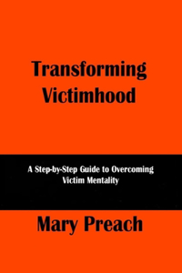 Transforming Victimhood