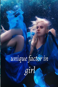 Unique Factor in Girl