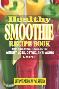 The Healthy Smoothie Recipe Book