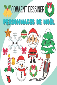 Comment dessiner personnages de noël