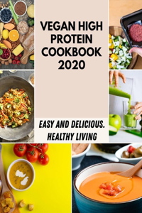 Vegan High Protein Cookbook 2020