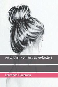 An Englishwoman's Love-Letters