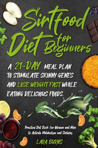 Sirtfood Diet for Beginners
