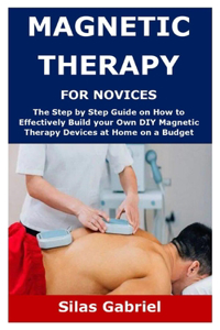 Magnetic Therapy for Novices