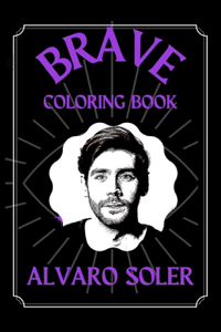 Alvaro Soler Brave Coloring Book: Funny Coloring Book