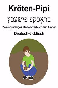 Deutsch-Jiddisch Kröten-Pipi / ברָאסקעפּישעכץ Zweisprachiges Bildwörterbuch für Kinder