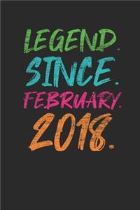 Legend Since February 2018: Birthday Gift or Anniversary Gift Idea - Graph Paper Notebook