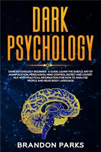 Dark Psychology Beginner's Guide