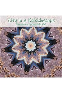 City in a Kaleidoscope