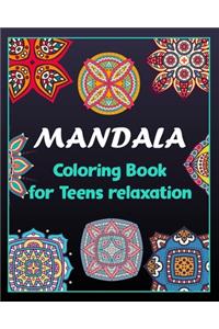 Mandala coloring book for teens relaxation