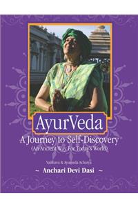 AyurVeda, A Journey to Self-Discovery