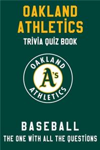 Oakland Athletics Trivia Quiz Book - Baseball - The One With All The Questions