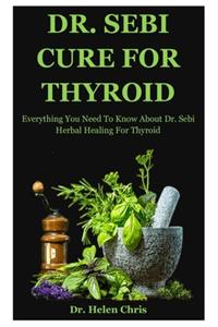 Dr. Sebi Cure For Thyroid