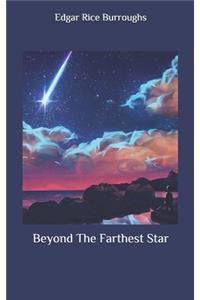 Beyond The Farthest Star