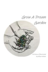 Grow a Dream Garden