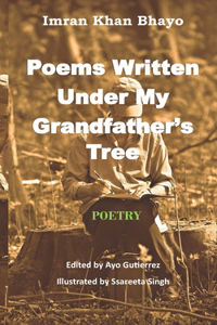 Poems Written Under My Grandfather's Tree