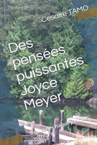 Des pensées puissantes Joyce Meyer