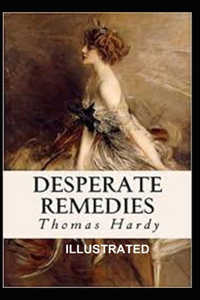 Desperate Remedies Illustrated