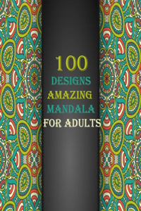 100 designs amazing mandala for adults