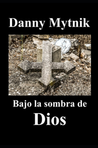 Bajo la sombra de Dios