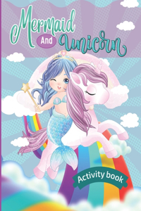 Mermaid And Unicorn Activity Book