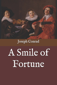 A Smile of Fortune