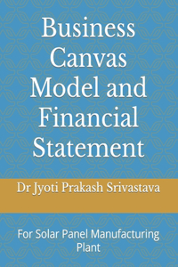 Business Canvas Model and Financial Statement