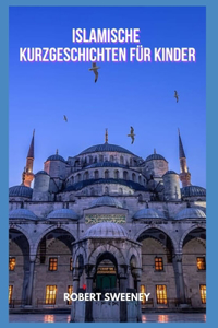 Islamische Kurzgeschichten fur Kinder