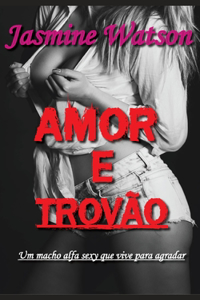 Amor E Trovão