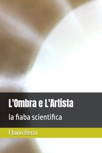 L'Ombra e L'Artista