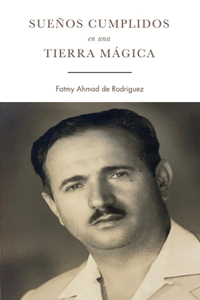 Sueños Cumplidos En Una Tierra Mágica