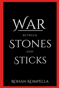 War between stones and sticks: A war and battle between thoughts and mindsets
