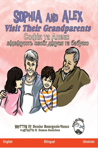 Sophia and Alex Visit Their Grandparents