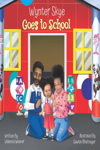 Wynter Skye Goes to School