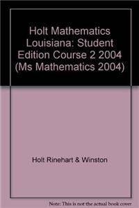 Holt Mathematics: Student Edition Course 2 2004