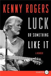 Luck or Something Like It Large Print