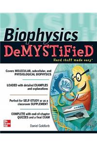 Biophysics DeMYSTiFied
