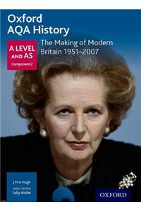 Oxford AQA History for A Level: The Making of Modern Britain 1951-2007