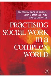 Practising Social Work in a Complex World